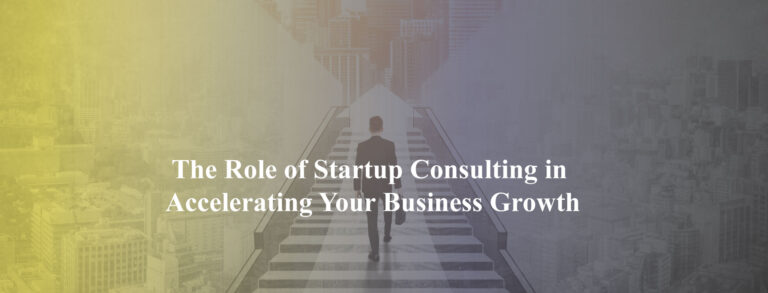 The-Role-of-Startup-Consulting-in-Accelerating-Your-Business-Growth Blog's web banner of Holinex Digital Marketing Agency