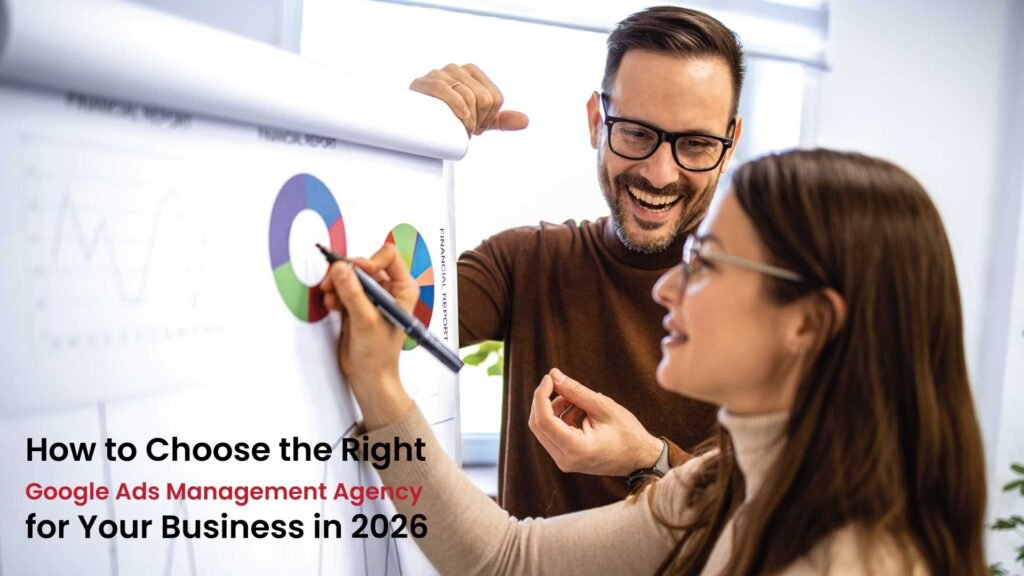 How-to-Choose-the-Right-Google-Ads-Management-Agency-for-Your-Business-in-2026